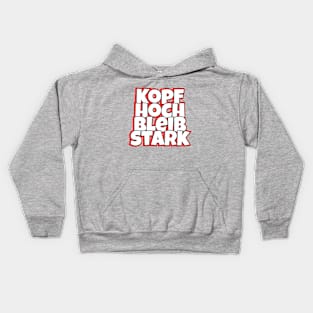 Kopf Hoch, Bleib Stark Kids Hoodie